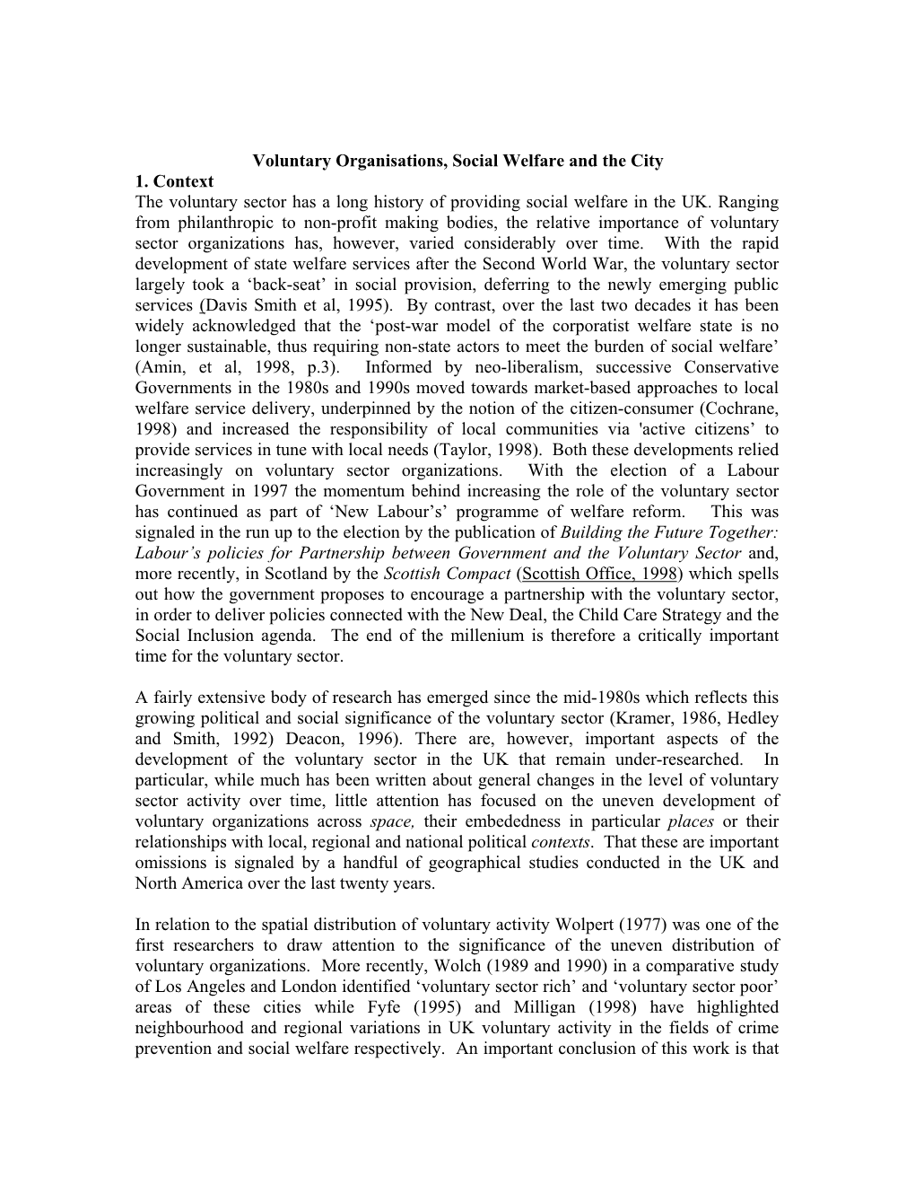 Voluntary Organisations, Social Welfare and the City 1. Context the Voluntary Sector Has a Long History of Providing Social Welfare in the UK