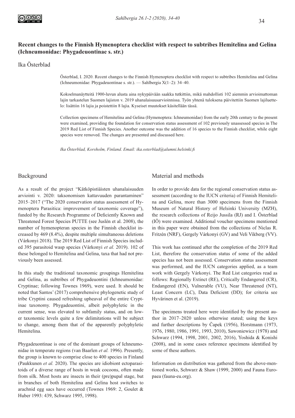 34 Recent Changes to the Finnish Hymenoptera Checklist with Respect to Subtribes Hemitelina and Gelina (Ichneumonidae: Phygadeuo