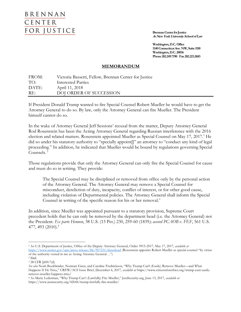 MEMORANDUM FROM: Victoria Bassetti, Fellow, Brennan Center for Justice TO: Interested Parties DATE: April 11, 2018 RE