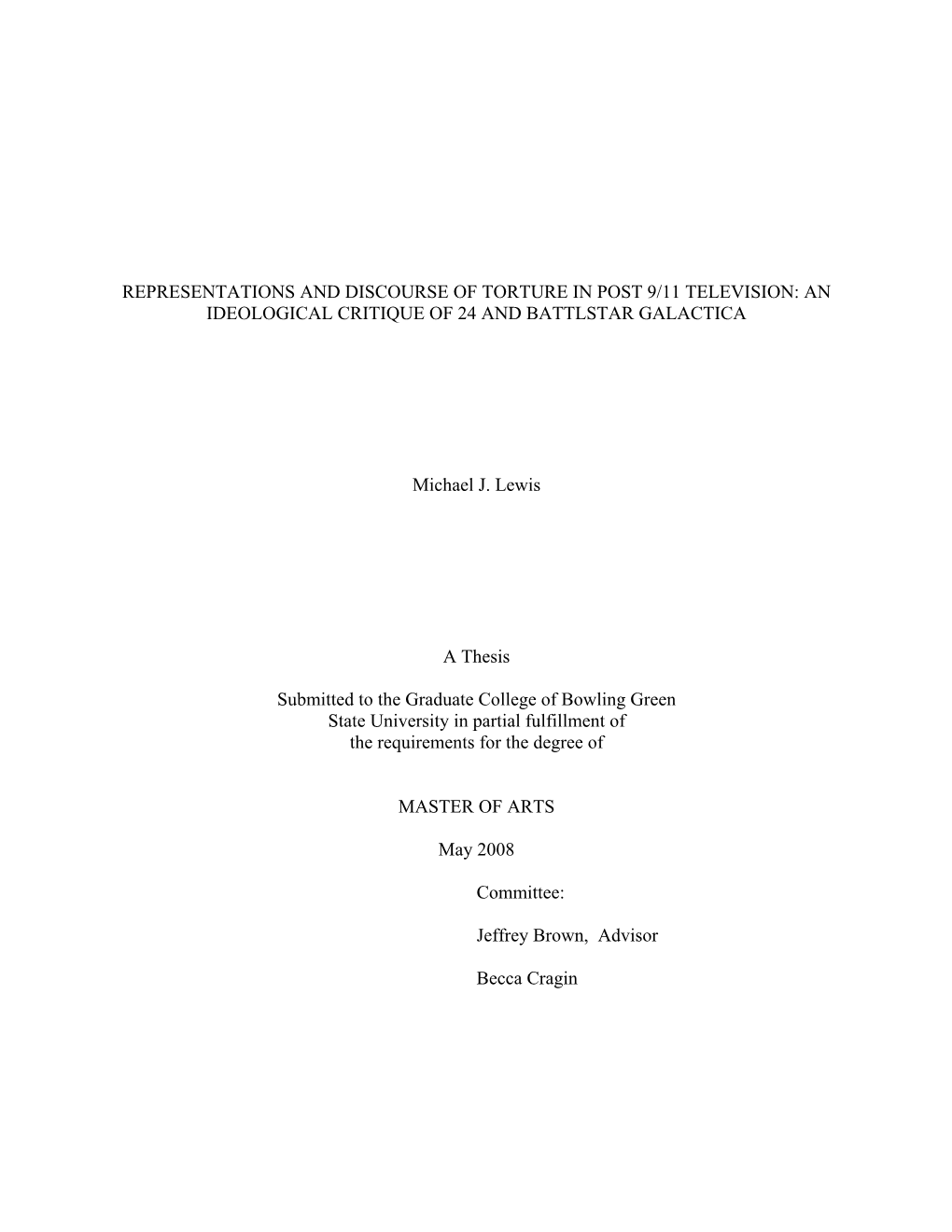 Representations and Discourse of Torture in Post 9/11 Television: an Ideological Critique of 24 and Battlestar Galactica