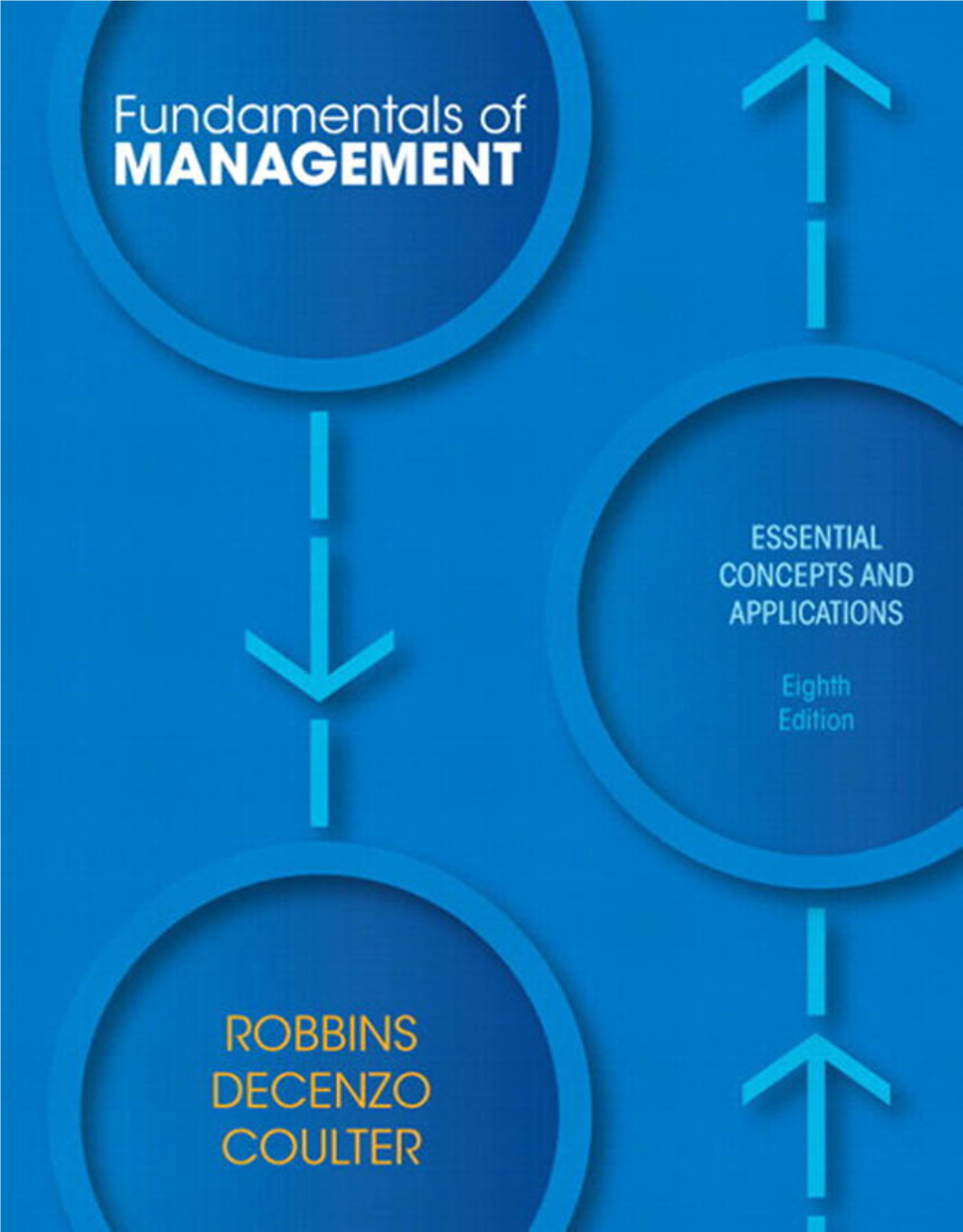 Fundamentals of Management: Essentials Concepts and Applications (8Th Edition)