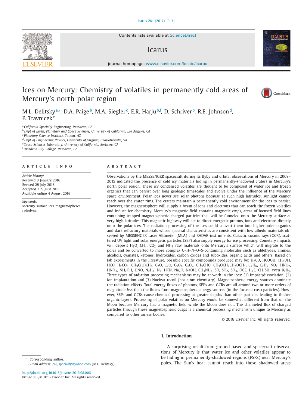 Ices on Mercury: Chemistry of Volatiles in Permanently Cold Areas of Mercury’S North Polar Region