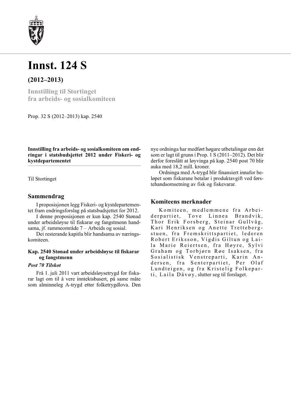 Innst. 124 S (2012–2013) Innstilling Til Stortinget Fra Arbeids- Og Sosialkomiteen