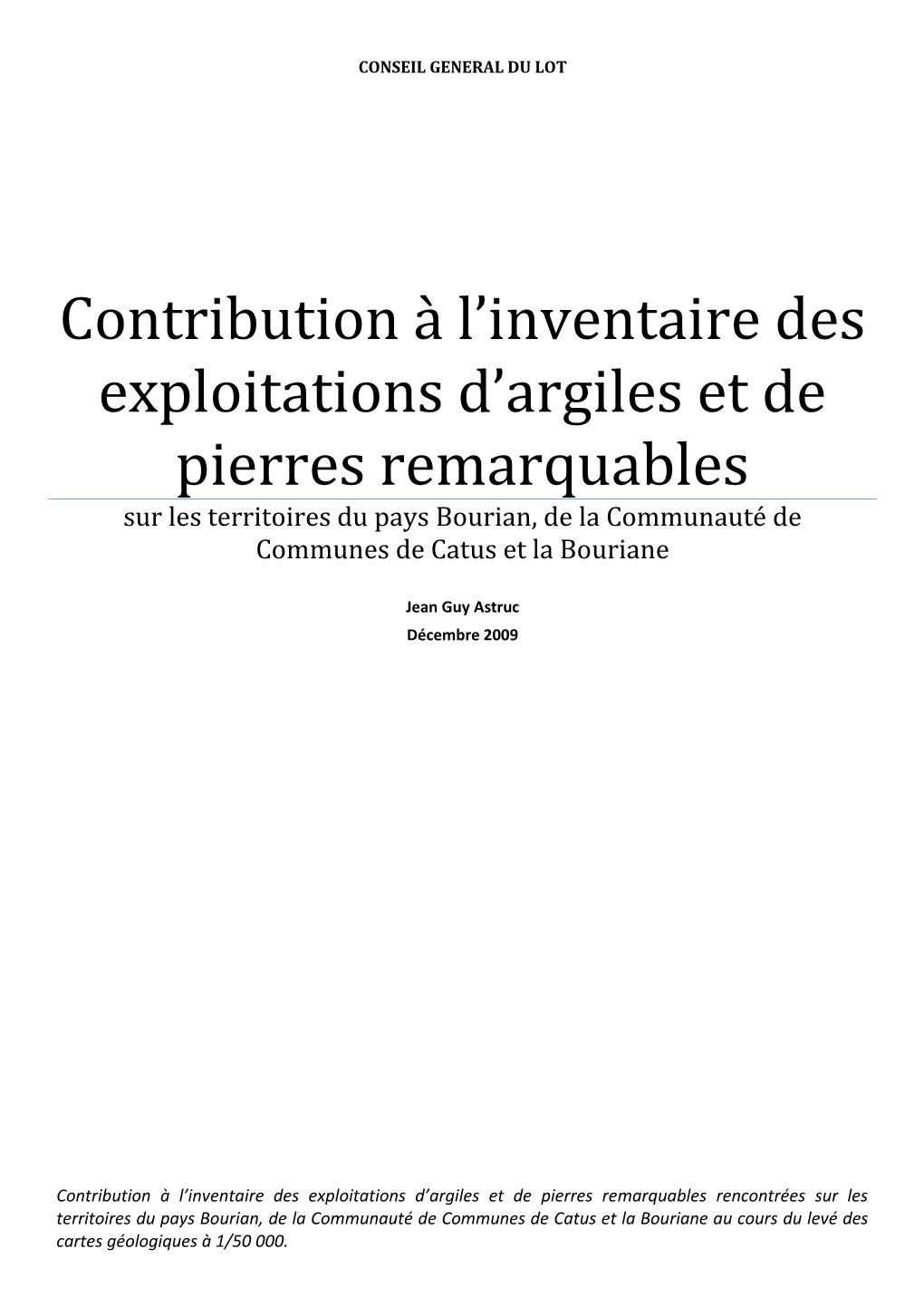 Contribution À L'inventaire Des Exploitations D'argiles Et De Pierres