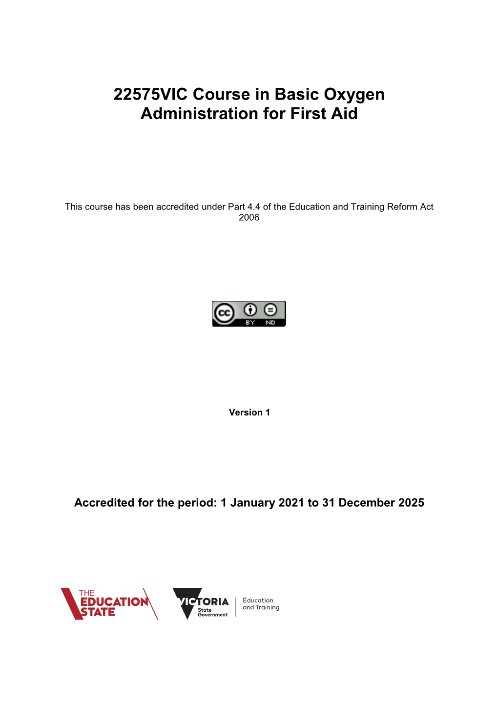 22575VIC Course in Basic Oxygen Administration for First Aid