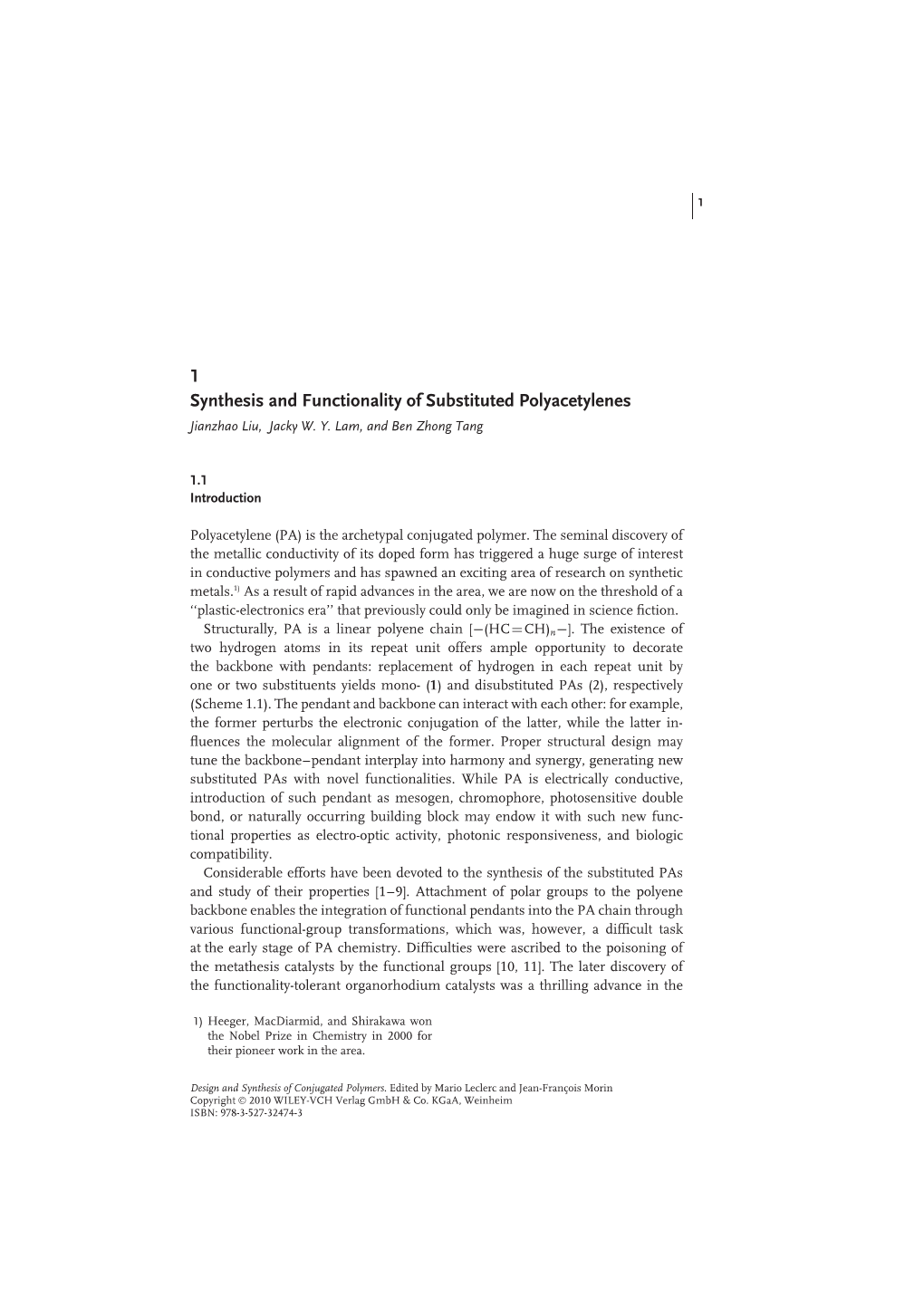 1 Synthesis and Functionality of Substituted Polyacetylenes Jianzhao Liu, Jacky W