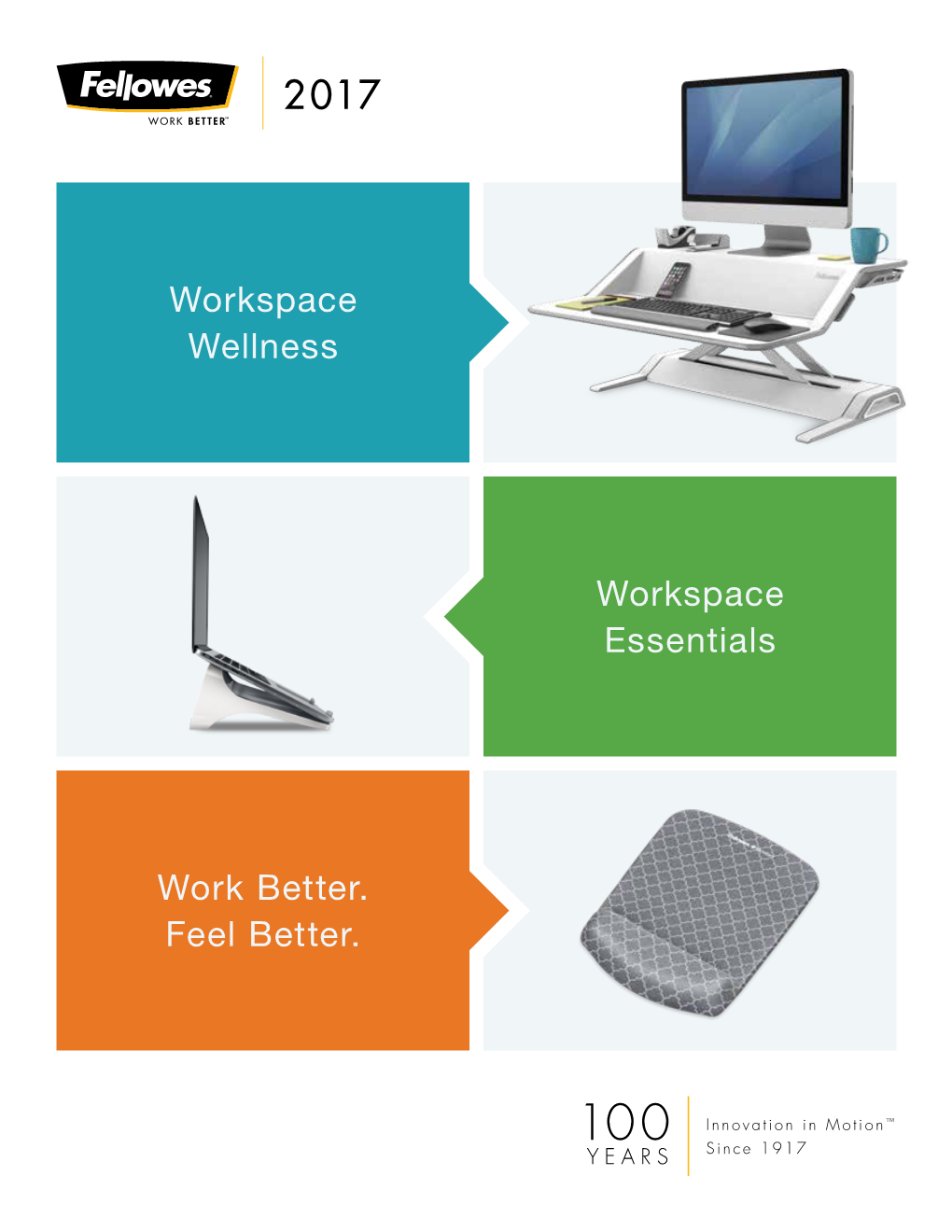 Workspace Wellness Workspace Essentials Work Better. Feel Better