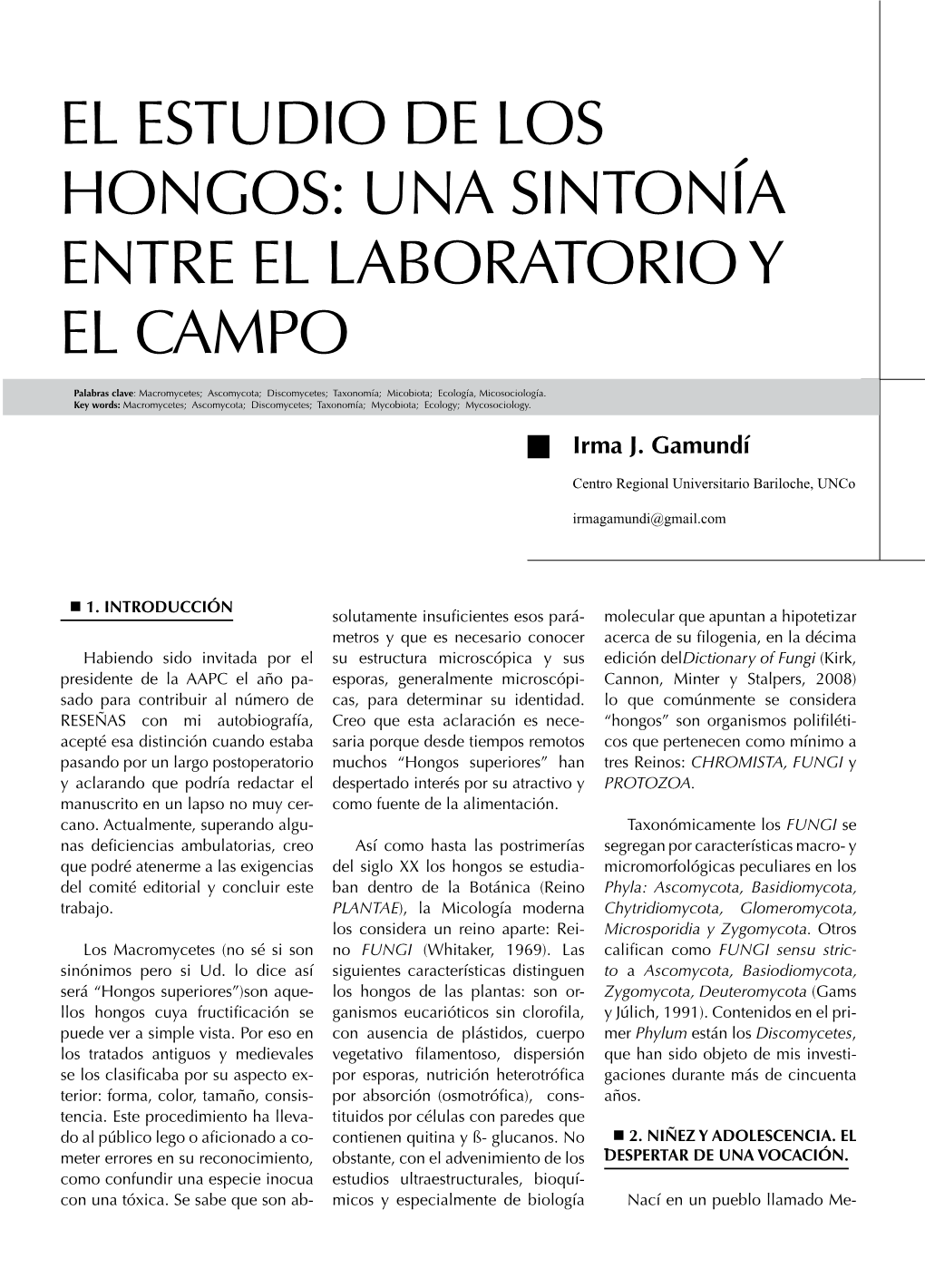 El Estudio De Los Hongos: Una Sintonía Entre El Laboratorio Y El Campo