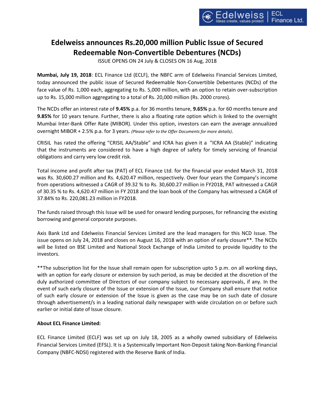 Edelweiss Announces Rs.20,000 Million Public Issue of Secured Redeemable Non-Convertible Debentures (Ncds) ISSUE OPENS on 24 July & CLOSES on 16 Aug, 2018