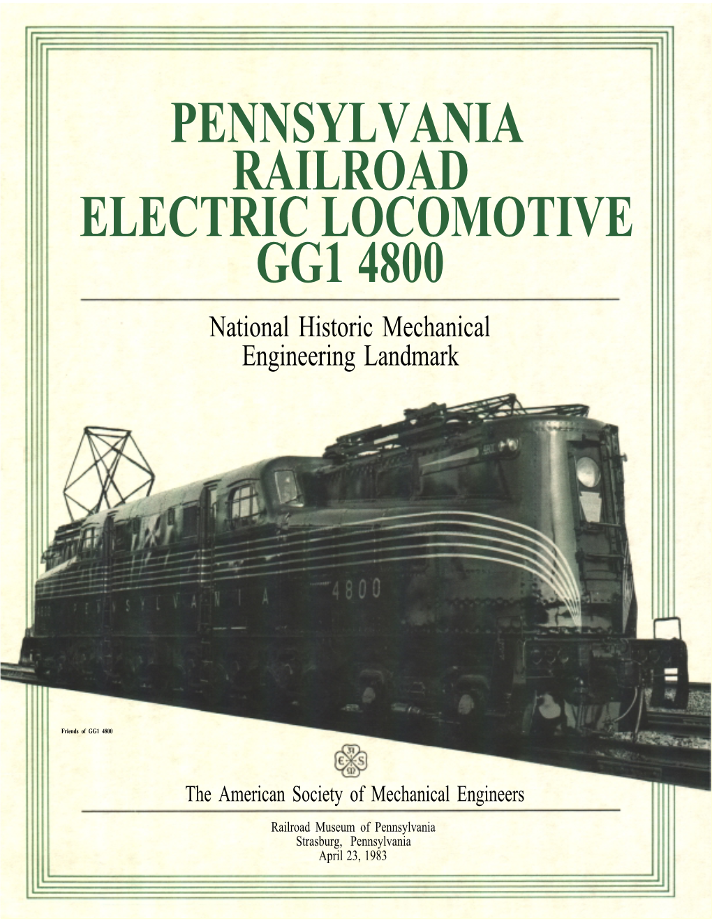 PENNSYLVANIA RAILROAD ELECTRIC LOCOMOTIVE GG1 4800 National Historic Mechanical Engineering Landmark