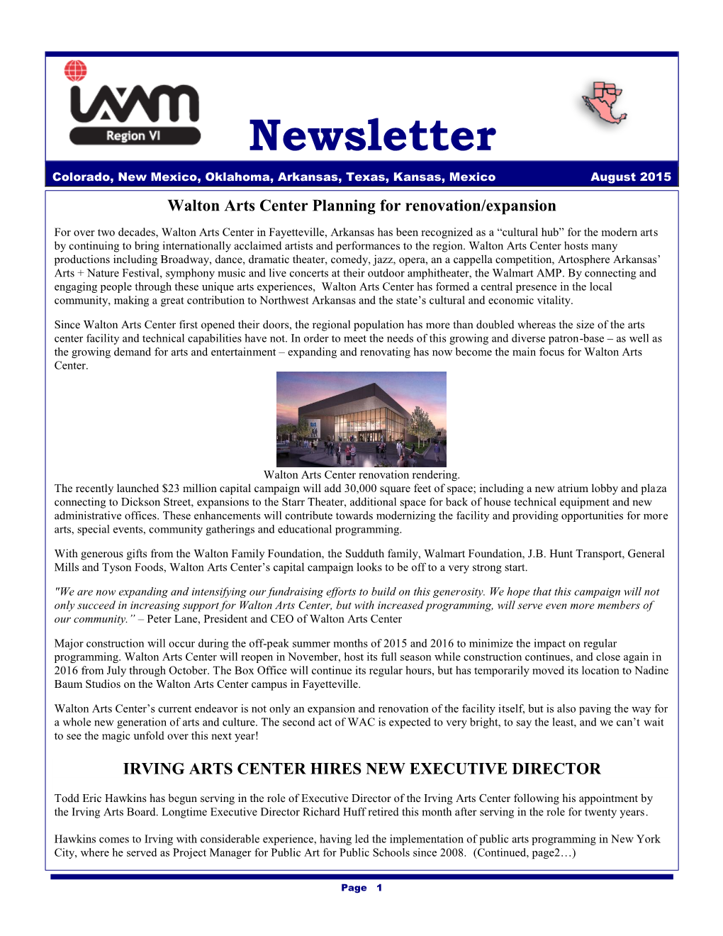 Newsletter Colorado, New Mexico, Oklahoma, Arkansas, Texas, Kansas, Mexico August 2015 Walton Arts Center Planning for Renovation/Expansion