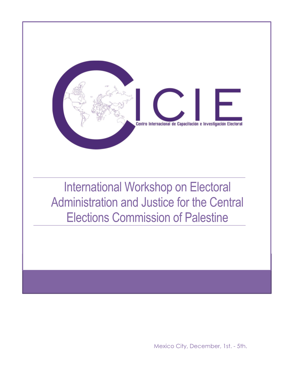 International Workshop on Electoral Administration and Justice for the Central Elections Commission of Palestine