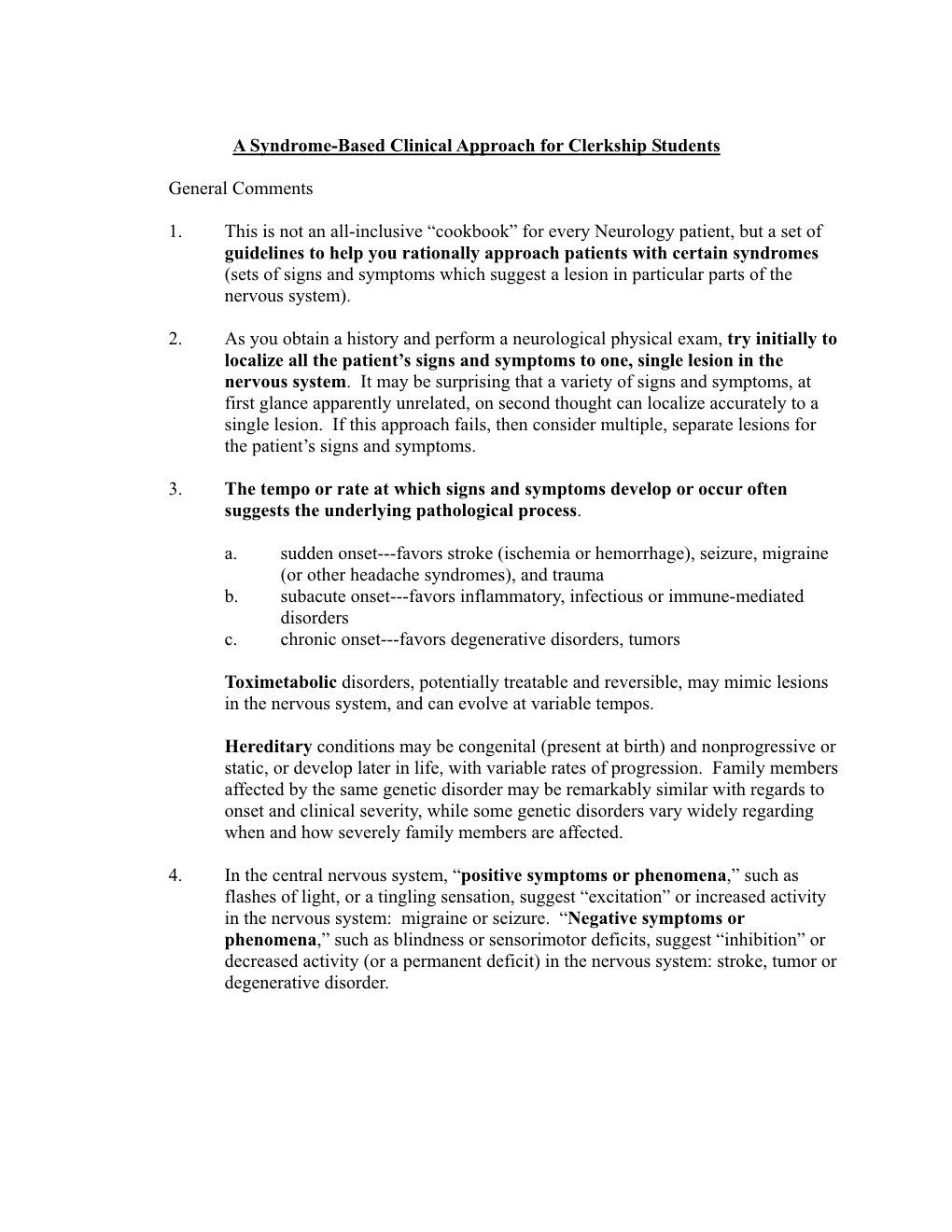 A Syndrome-Based Clinical Approach for Clerkship Students General Comments 1. This Is Not an All-Inclusive “Cookbook” for Ev