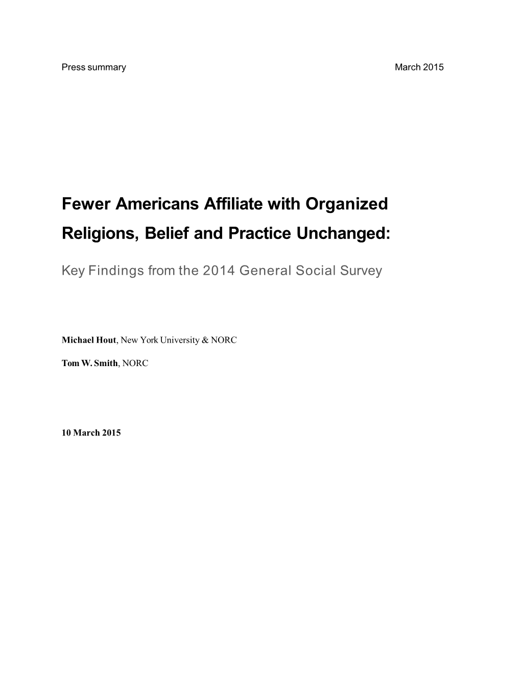 Fewer Americans Affiliate with Organized Religions, Belief and Practice Unchanged