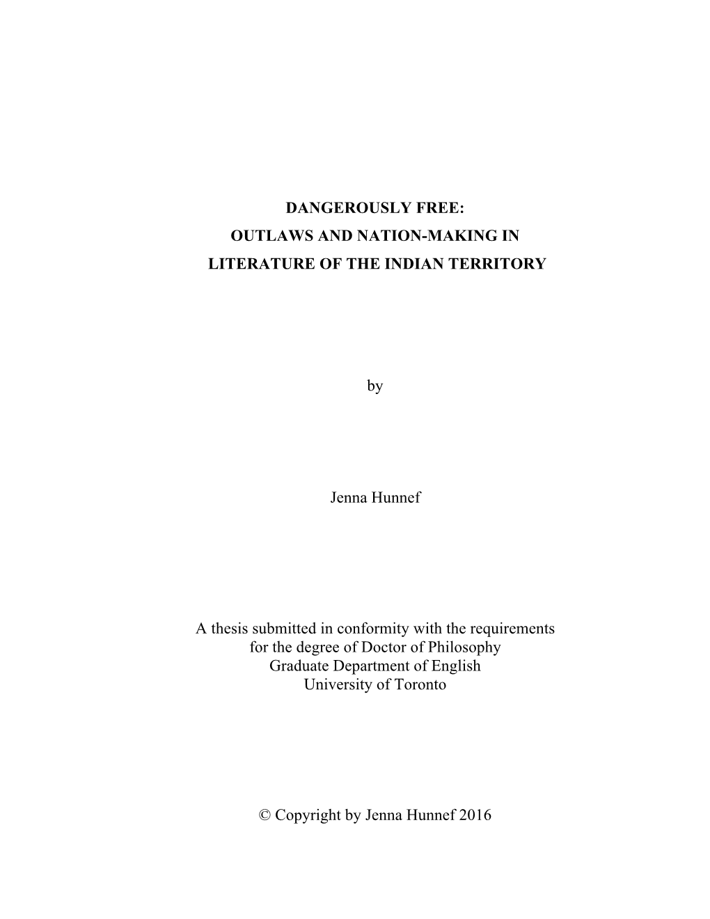 Dangerously Free: Outlaws and Nation-Making in Literature of the Indian Territory