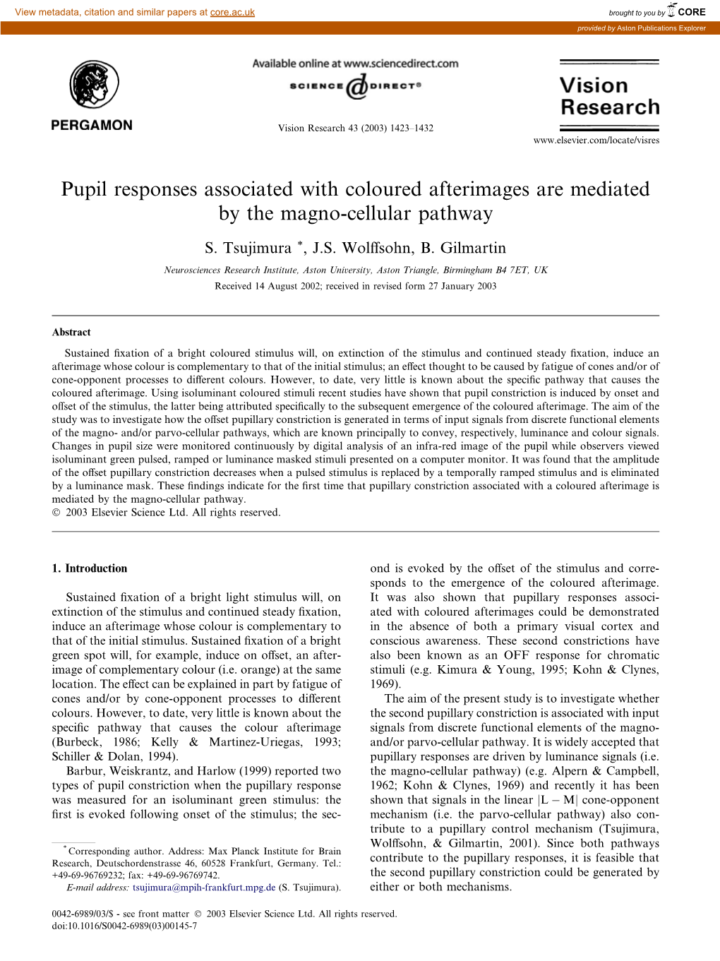 Pupil Responses Associated with Coloured Afterimages Are Mediated by the Magno-Cellular Pathway