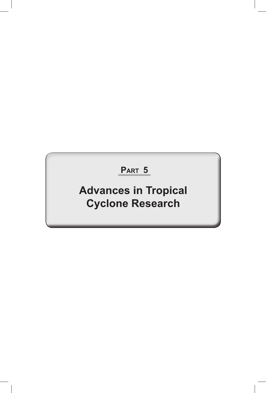 Advances in Tropical Cyclone Research