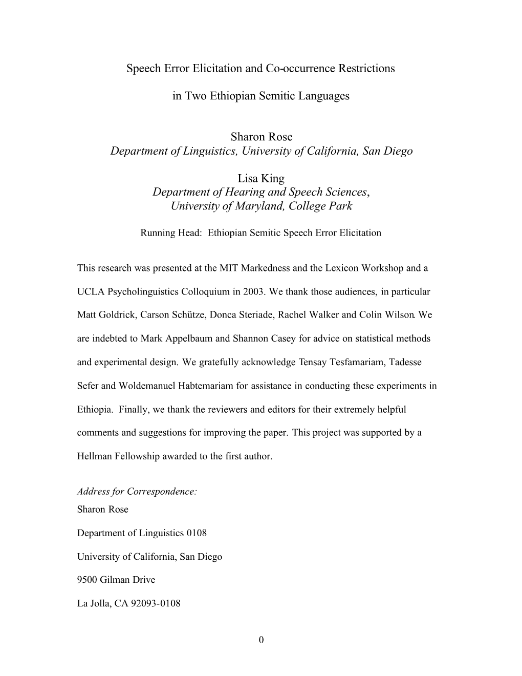 Speech Error Elicitation and Co-Occurrence Restrictions in Two