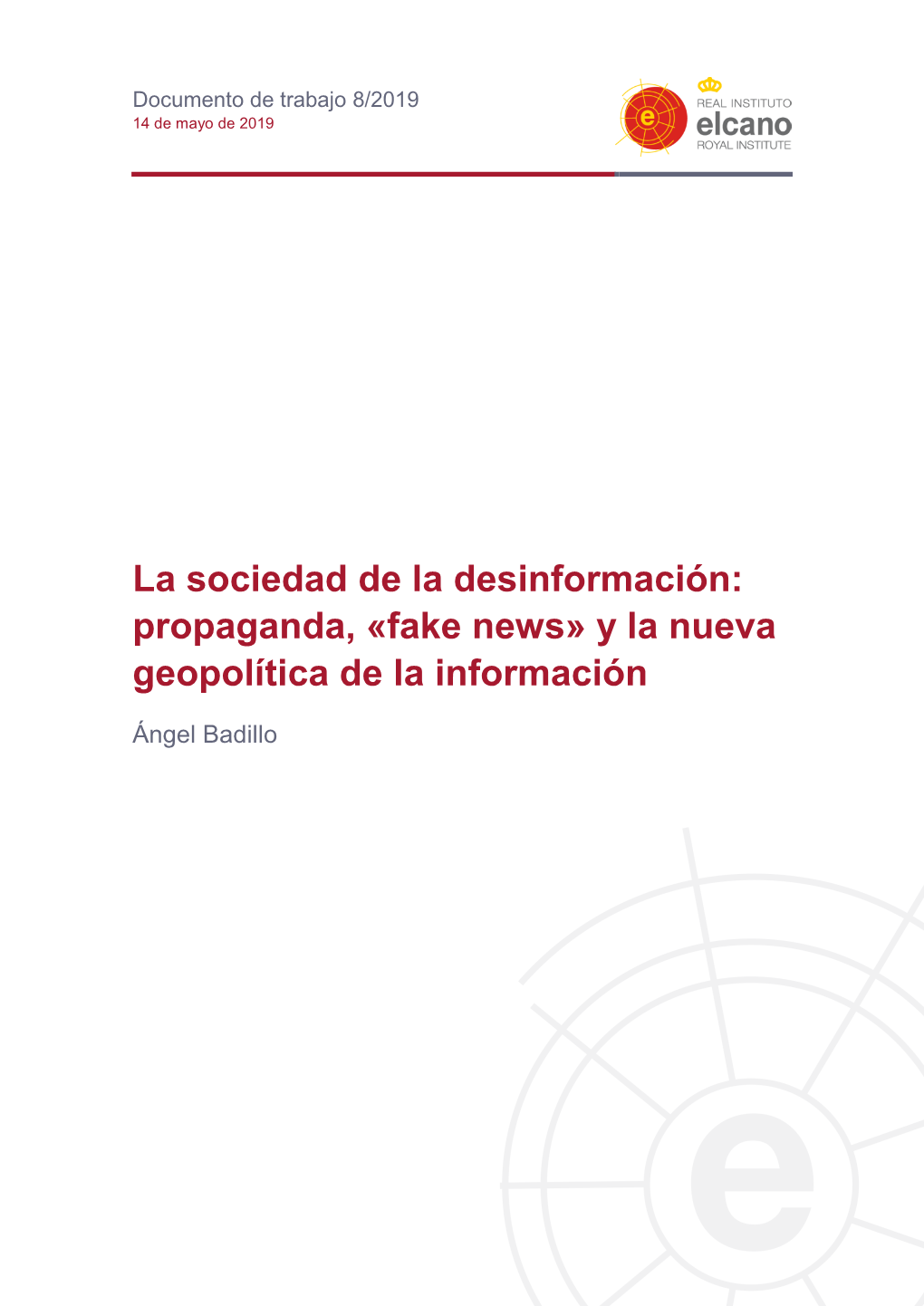 Propaganda, «Fake News» Y La Nueva Geopolítica De La Información