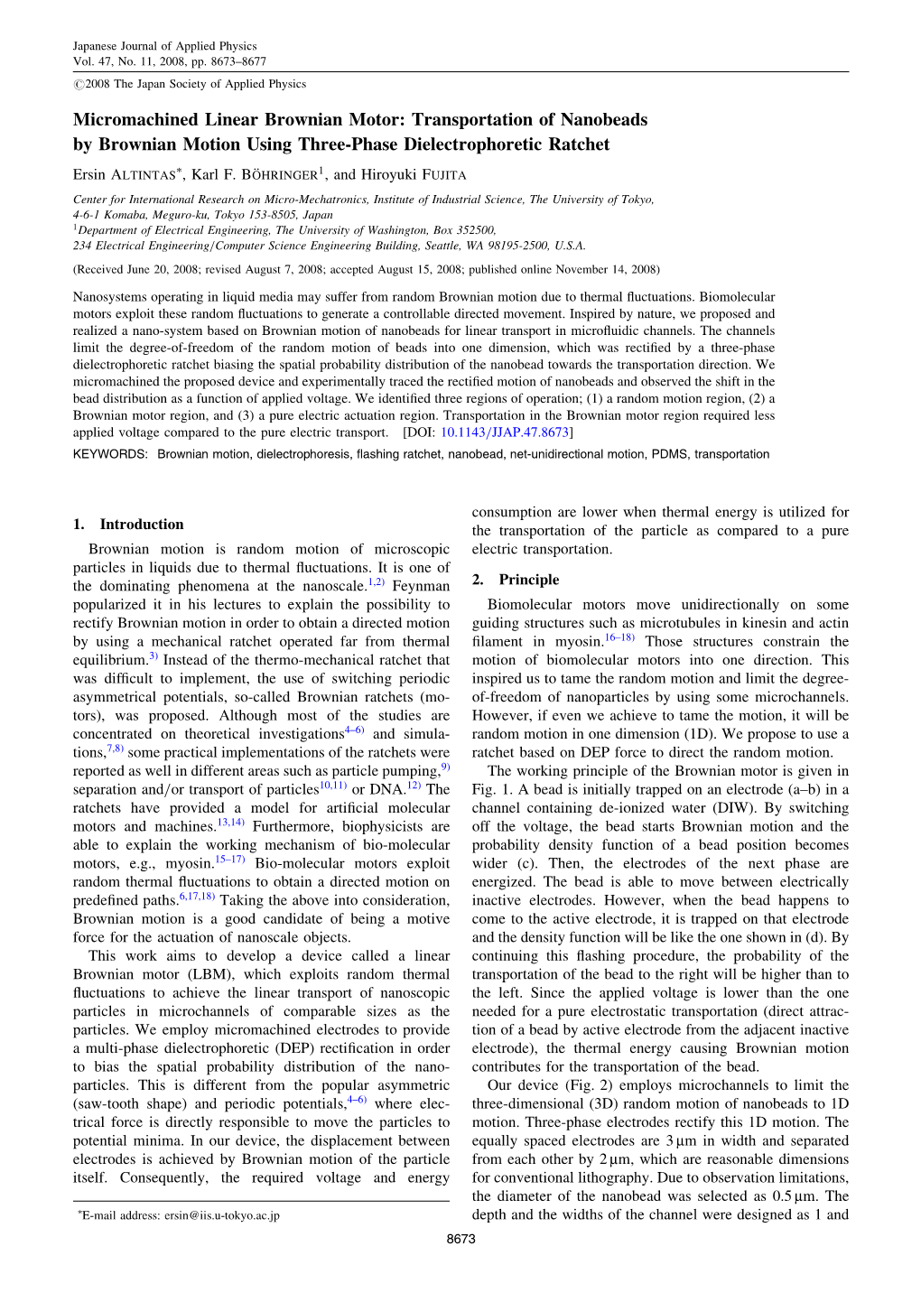 Micromachined Linear Brownian Motor: Transportation of Nanobeads by Brownian Motion Using Three-Phase Dielectrophoretic Ratchet � Ersin ALTINTAS , Karl F