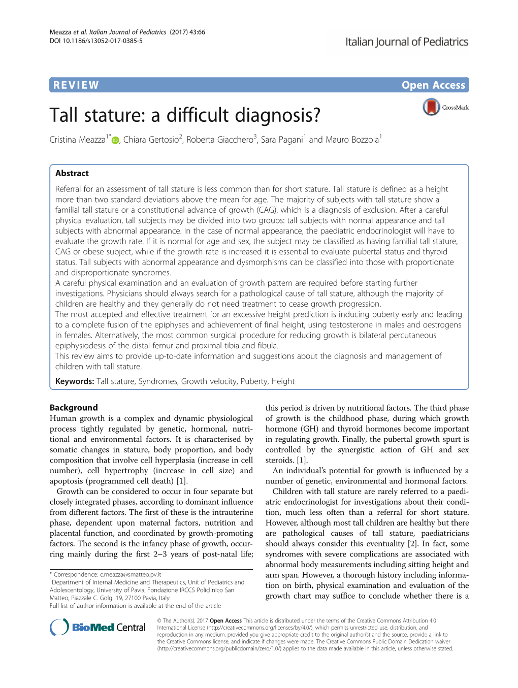 Tall Stature: a Difficult Diagnosis? Cristina Meazza1* , Chiara Gertosio2, Roberta Giacchero3, Sara Pagani1 and Mauro Bozzola1