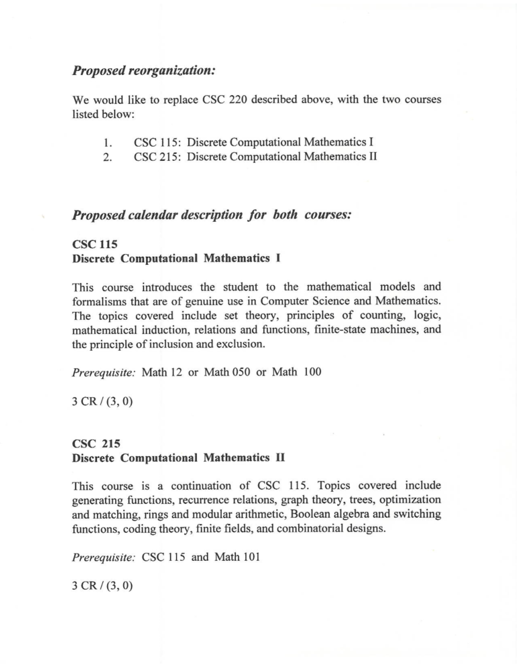 Proposed Reorganization: Proposed Calendar Description for Both Courses