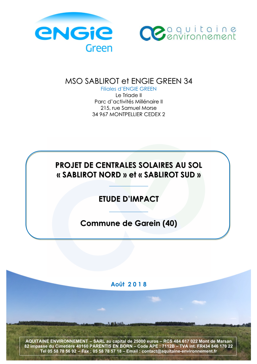 MSO SABLIROT Et ENGIE GREEN 34 Filiales D’ENGIE GREEN Le Triiade II Parc D’Actiiviités Miillllénaiire II 215, Rue Samuell Morse 34 967 MONTPELLIER CEDEX 2