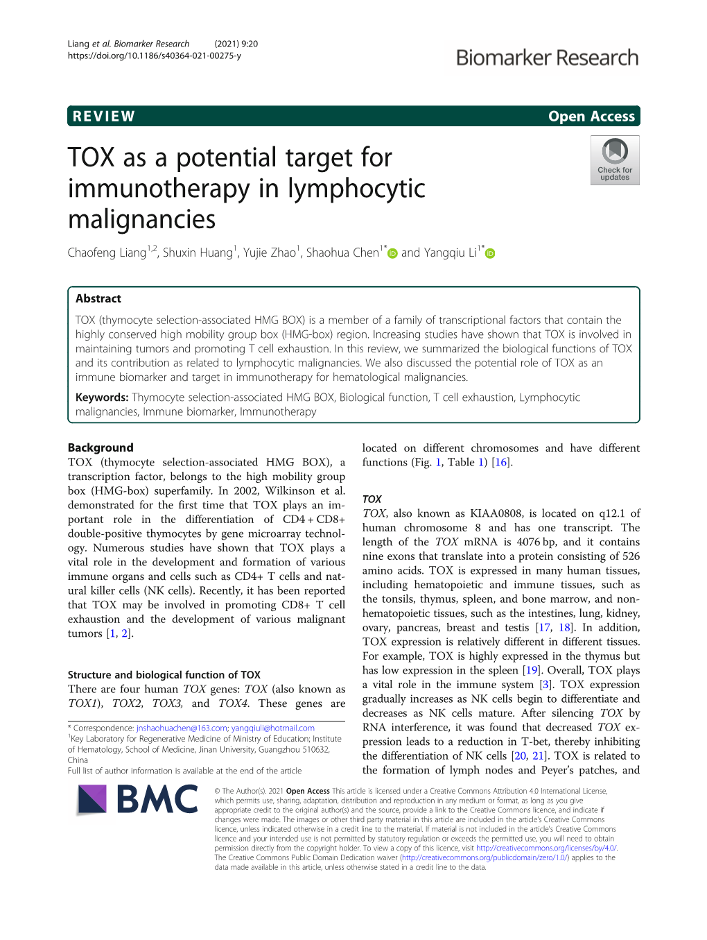 TOX As a Potential Target for Immunotherapy in Lymphocytic Malignancies Chaofeng Liang1,2, Shuxin Huang1, Yujie Zhao1, Shaohua Chen1* and Yangqiu Li1*