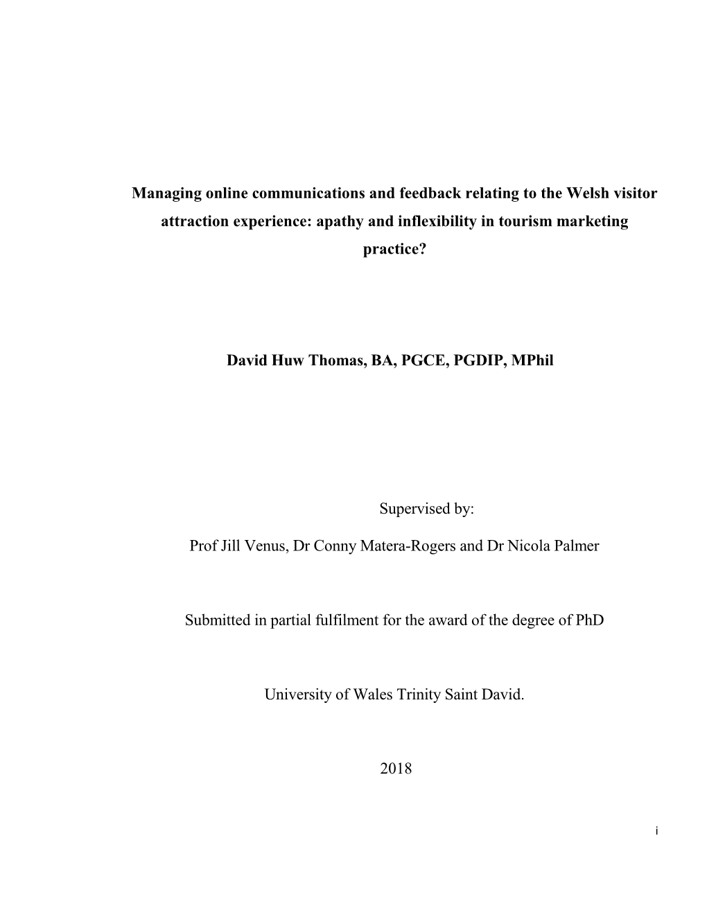 Managing Online Communications and Feedback Relating to the Welsh Visitor Attraction Experience: Apathy and Inflexibility in Tourism Marketing Practice?