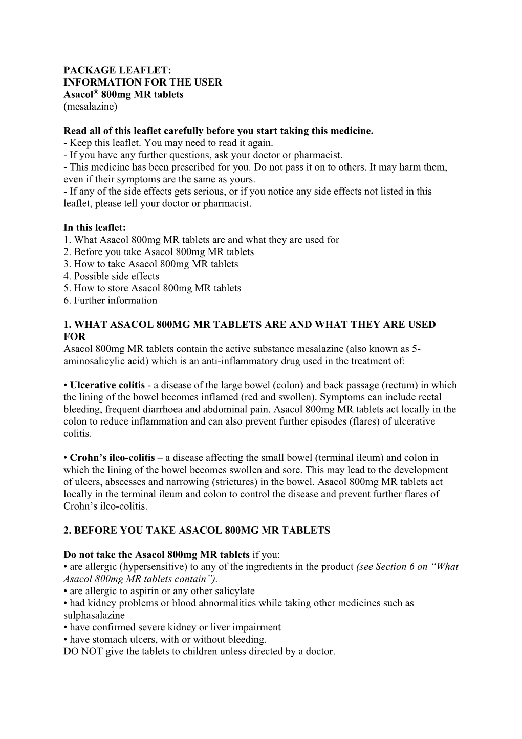 PACKAGE LEAFLET: INFORMATION for the USER Asacol® 800Mg MR Tablets (Mesalazine) Read All of This Leaflet Carefully Before You S