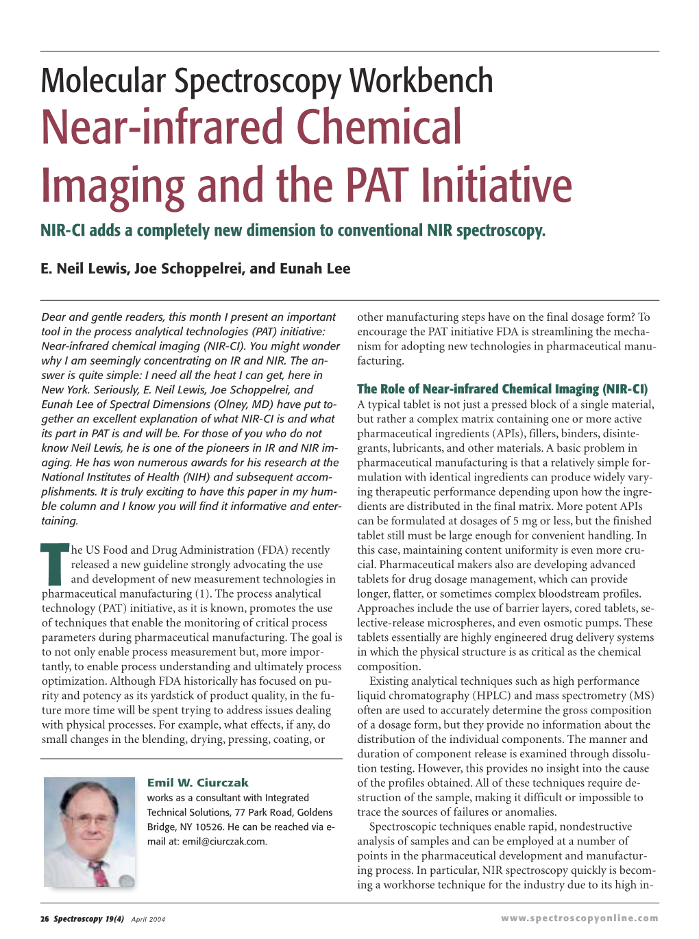 Near-Infrared Chemical Imaging and the PAT Initiative NIR-CI Adds a Completely New Dimension to Conventional NIR Spectroscopy