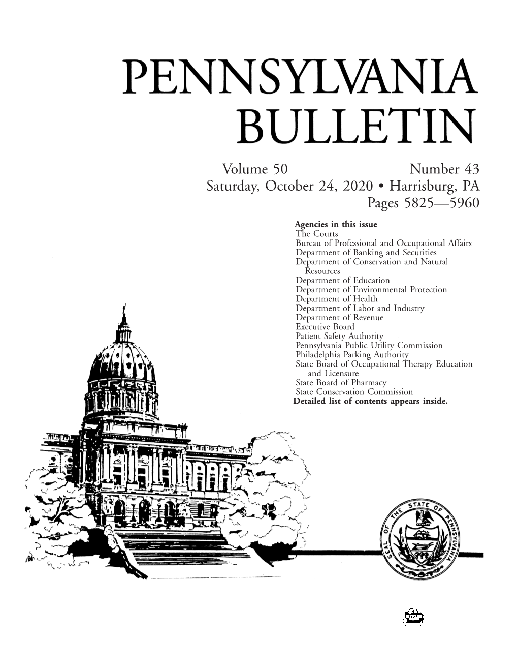 Volume 50 Number 43 Saturday, October 24, 2020 • Harrisburg, PA Pages 5825—5960