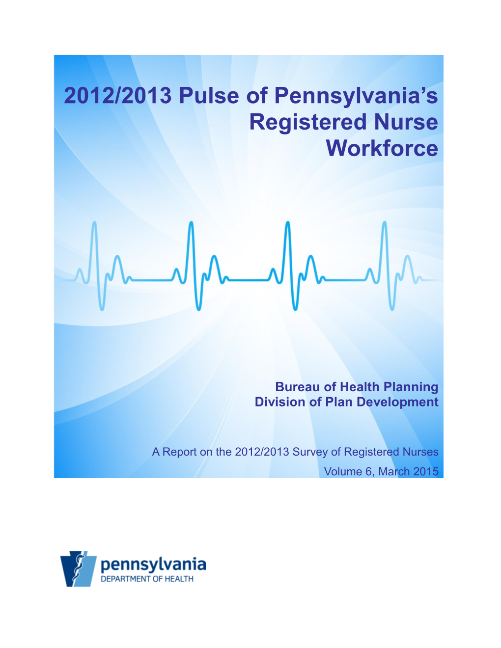 2012/2013 Pulse of Pennsylvania's Registered Nurse Workforce