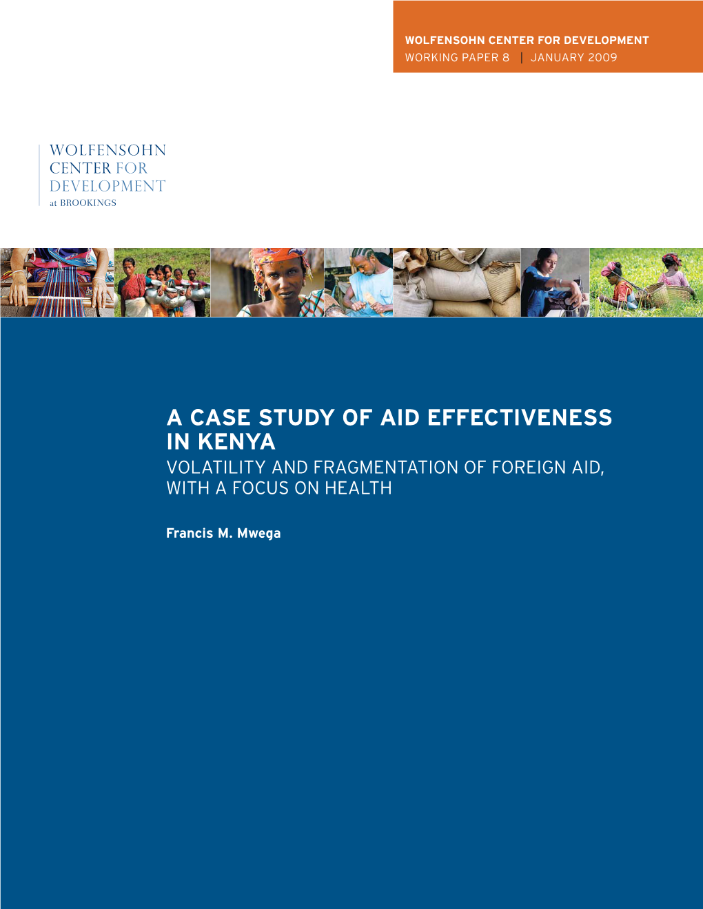 A Case Study of Aid Effectiveness in Kenya Volatility and Fragmentation of Foreign Aid, with a Focus on Health