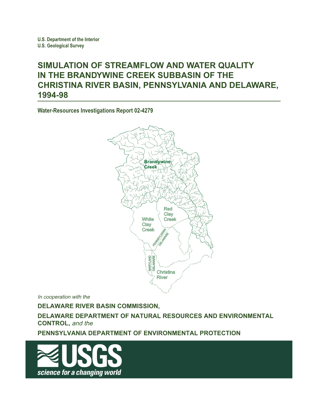 Simulation of Streamflow and Water Quality in the Brandywine Creek Subbasin of the Christina River Basin, Pennsylvania and Delaware, 1994-98