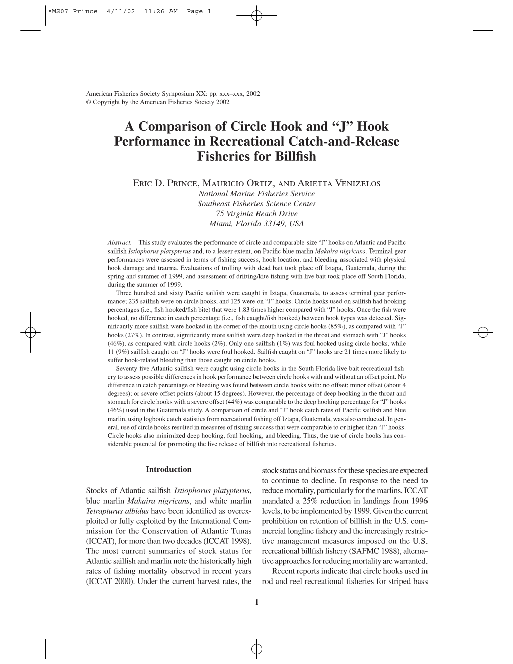 A Comparison of Circle Hook and “J” Hook Performance in Recreational Catch-And-Release Fisheries for Billﬁsh