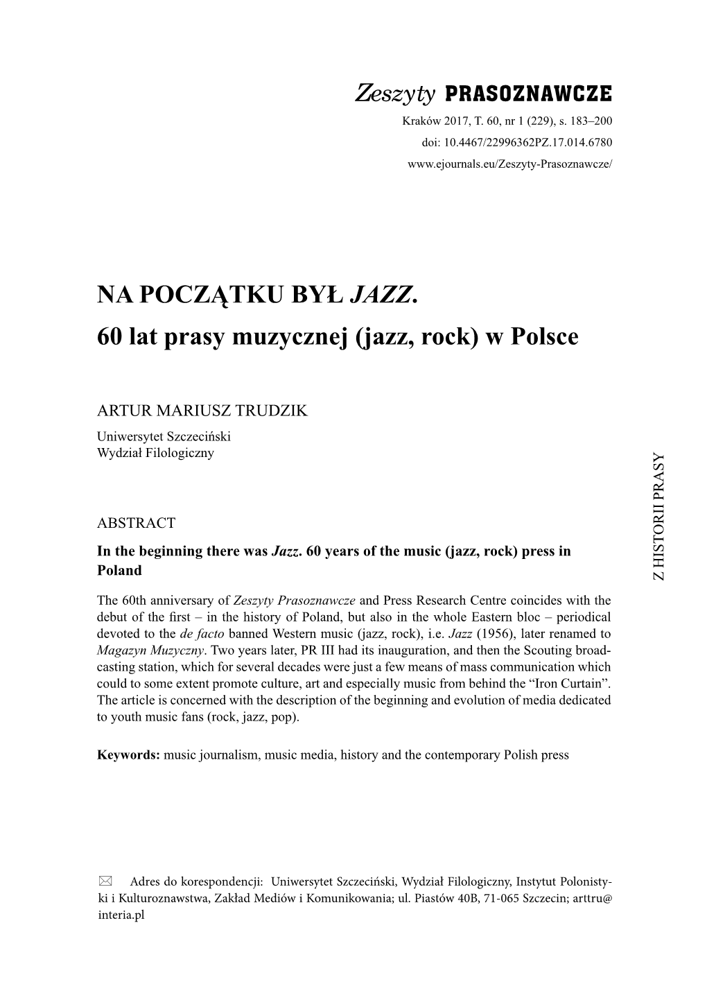 Jazz, Rock) Nie Doczekały Się Jeszcze Żadnego Opracowania