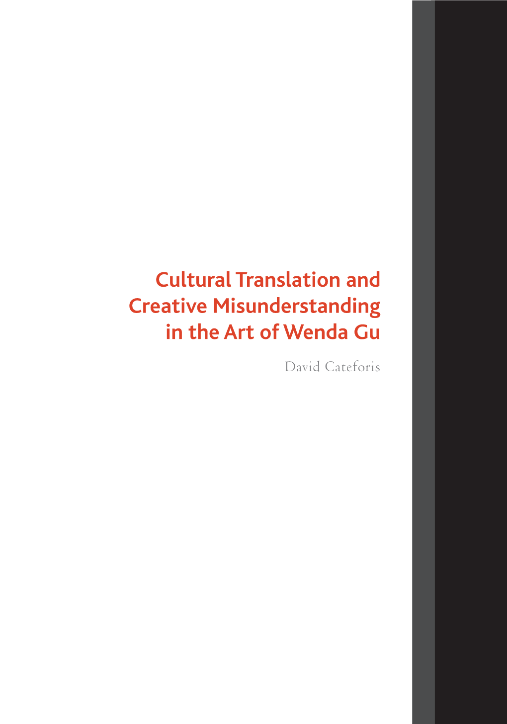 Cultural Translation and Creative Misunderstanding in the Art Of