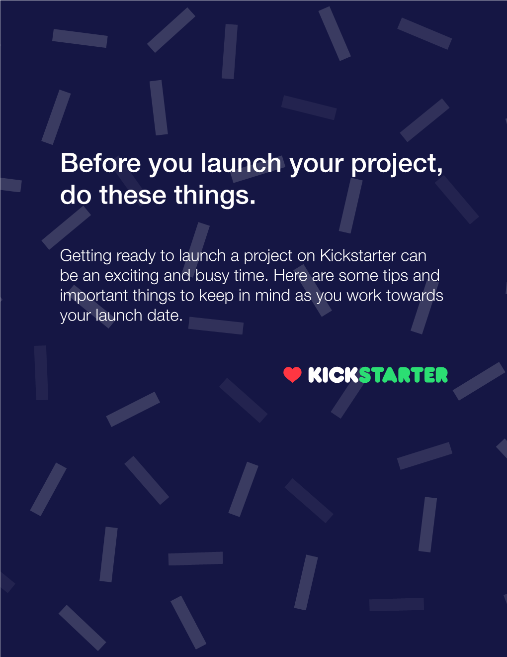 Before You Launch Your Project, Do These Things