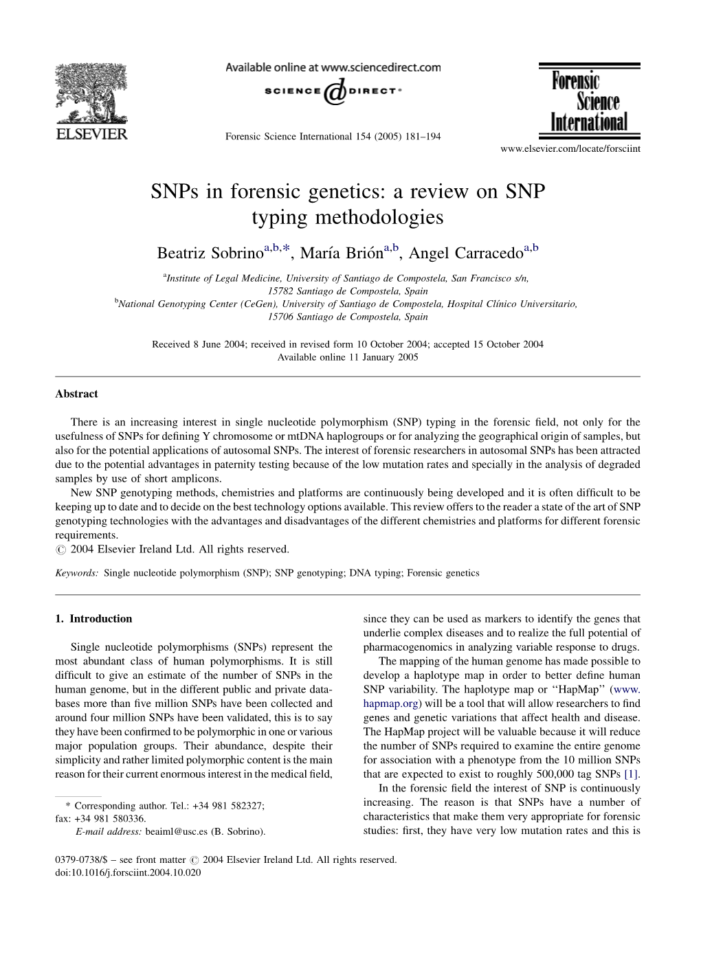 Snps in Forensic Genetics: a Review on SNP Typing Methodologies Beatriz Sobrinoa,B,*, Marı´A Brio´Na,B, Angel Carracedoa,B