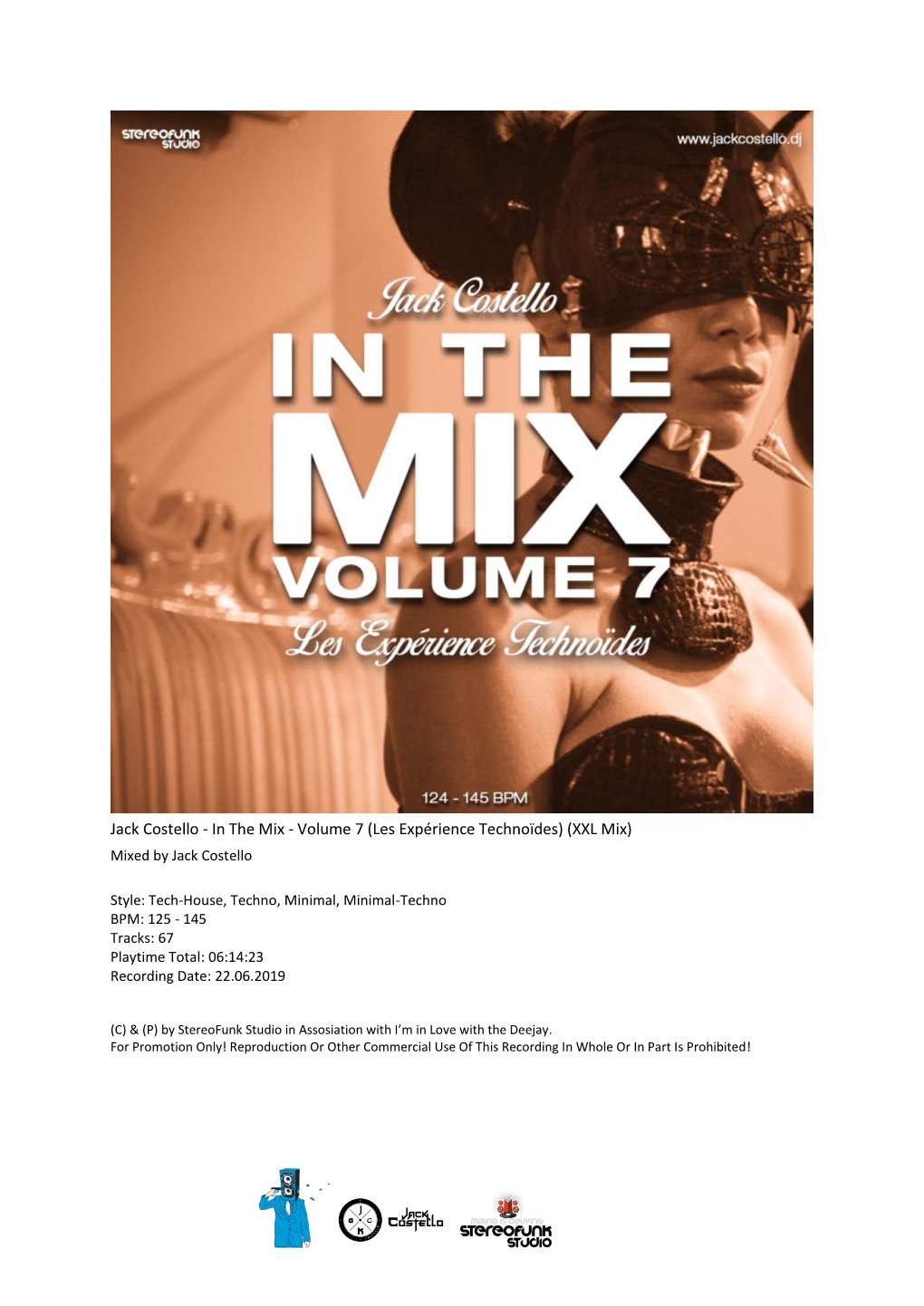 Jack Costello - in the Mix - Volume 7 (Les Expérience Technoïdes) (XXL Mix) Mixed by Jack Costello
