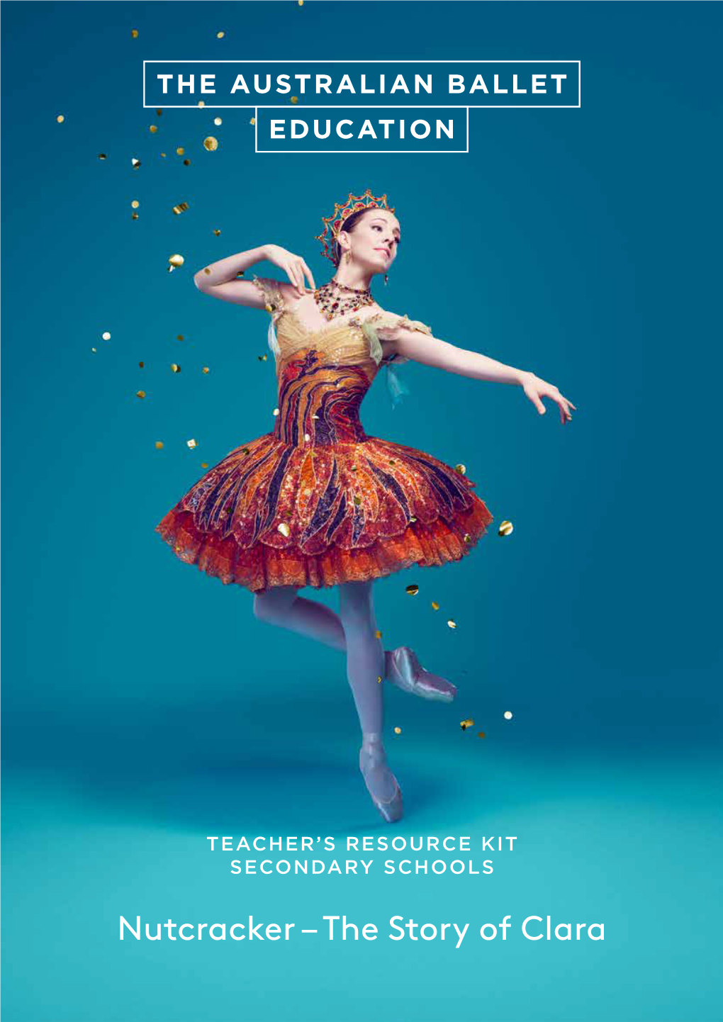 Nutcracker – the Story of Clara the AUSTRALIAN BALLET EDUCATION