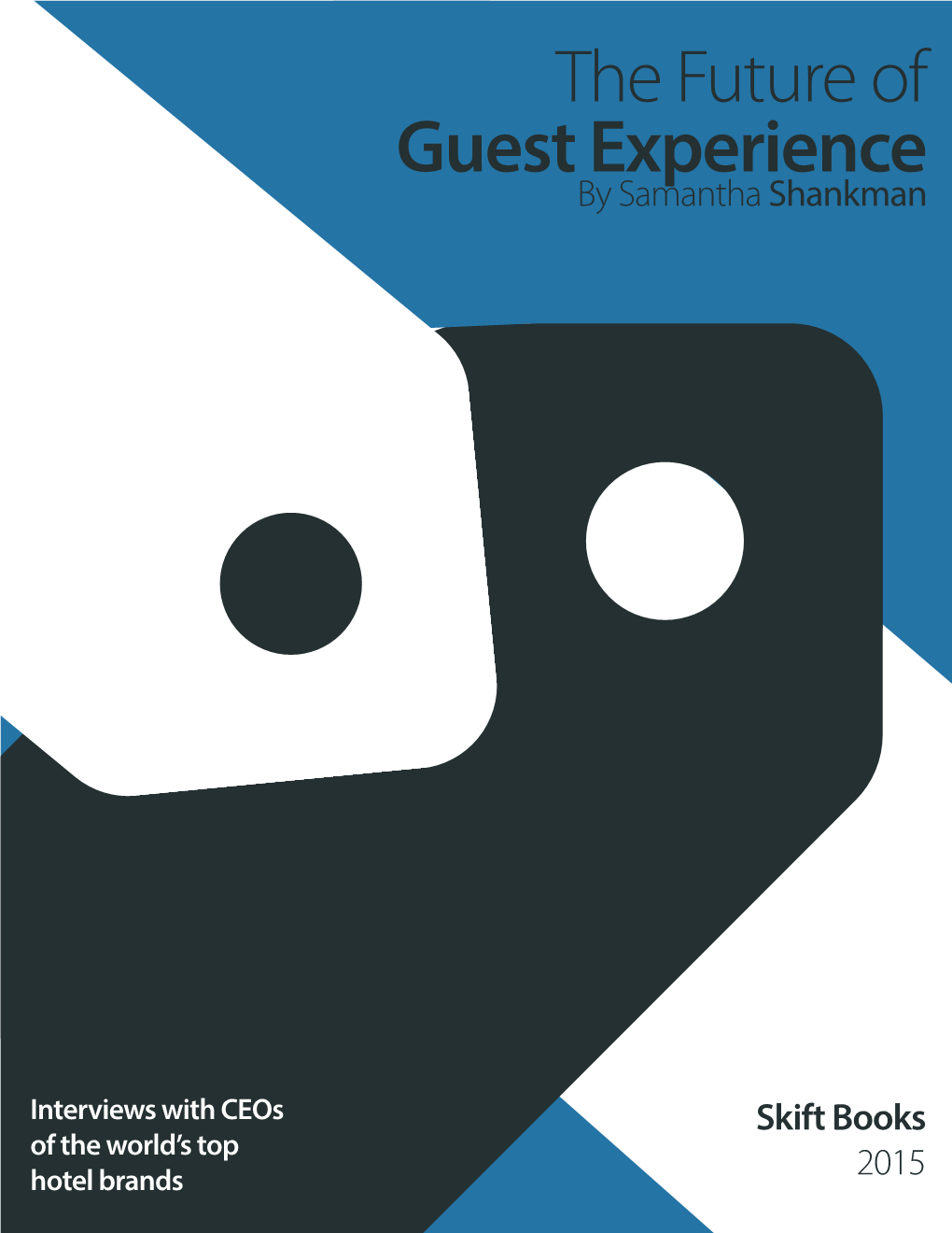 The Future of Guest Experience by Samantha Shankman