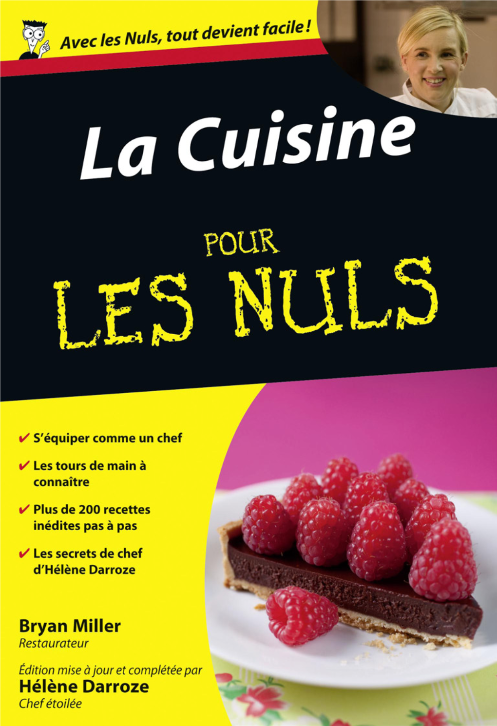 La Cuisine Pour Les Nuls 2E Édition, 2012 Pour Le Passage En Poche 60, Rue Mazarine 75006 Paris – France Tél