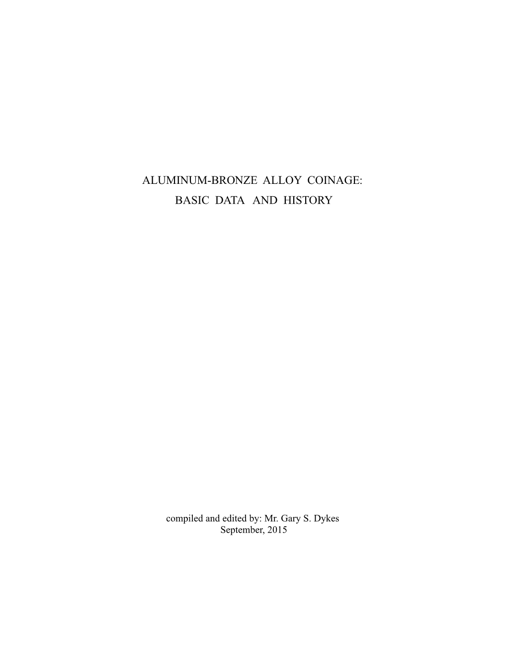 Aluminum-Bronze Alloy Coinage: Basic Data and History