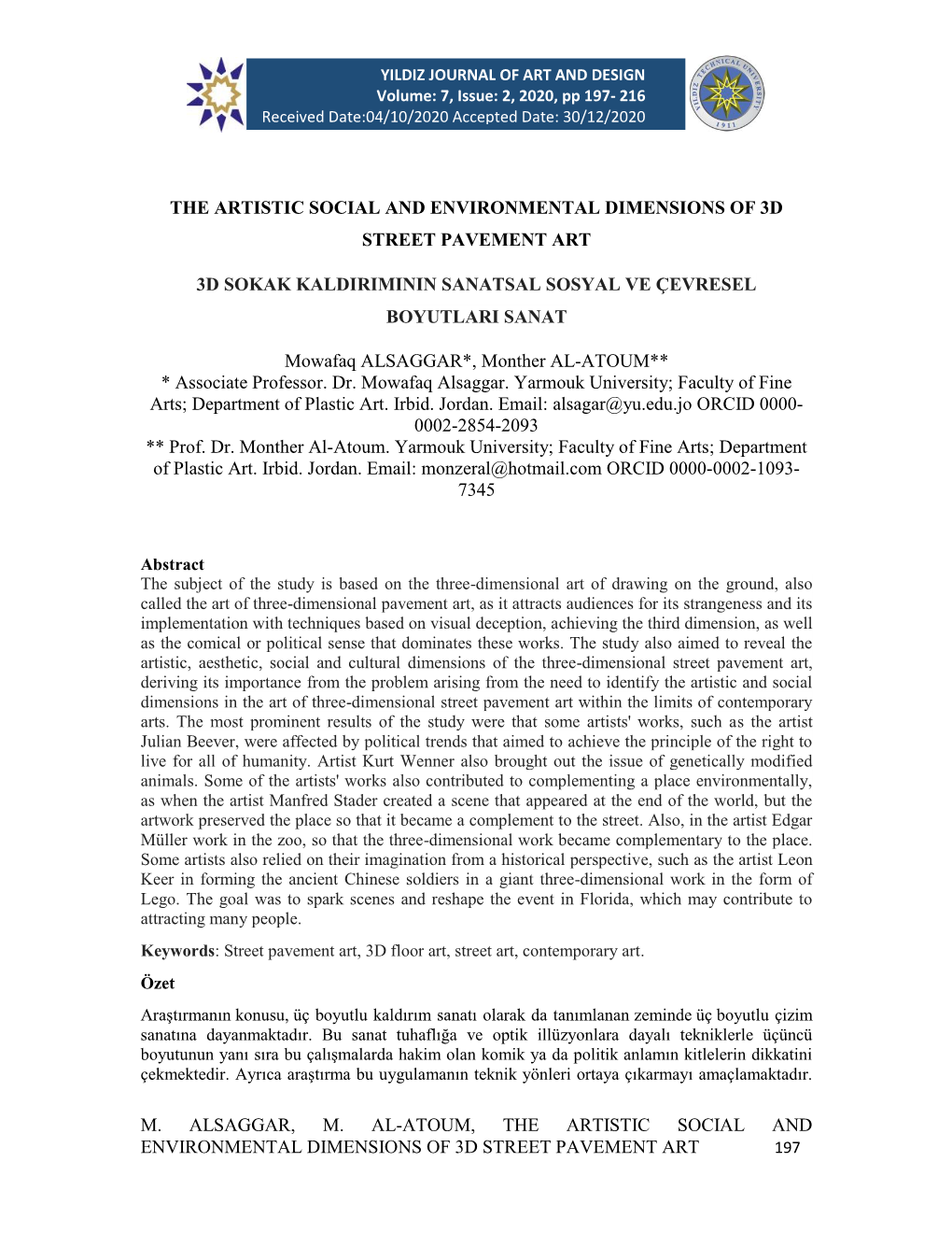 M. Alsaggar, M. Al-Atoum, the Artistic Social and Environmental Dimensions of 3D Street Pavement Art the Artistic Social