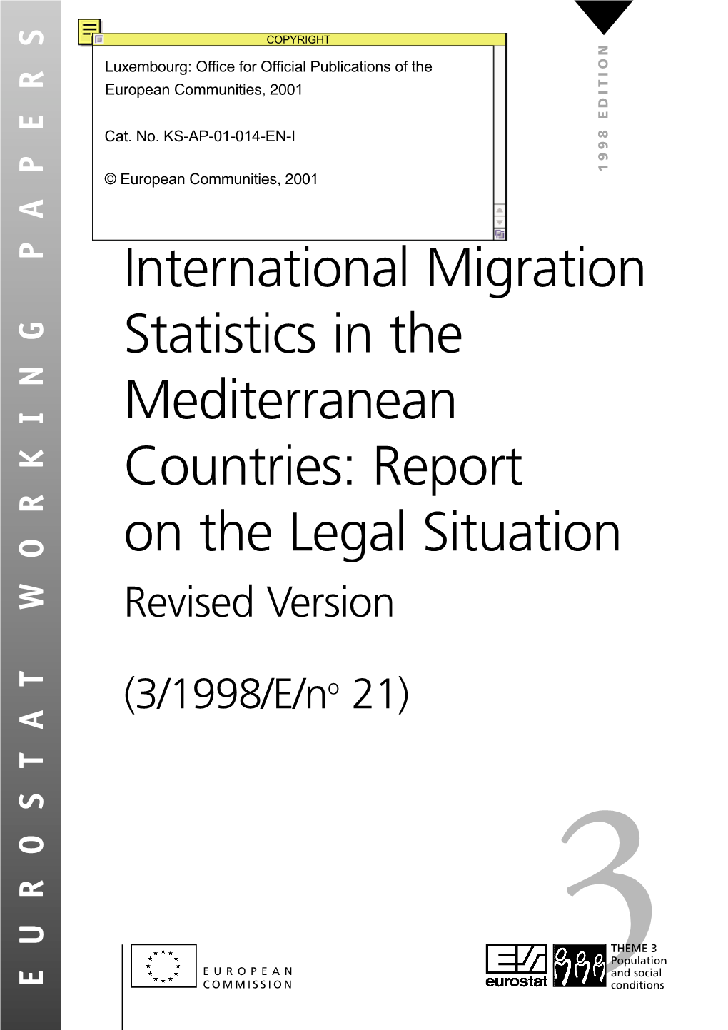 International Migration Statistics in the Mediterranean Countries: Report on the Legal Situation Revised Version