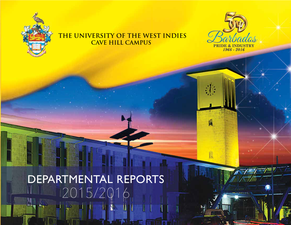 Departmental Reports 2015–2016 the University of the West Indies MISSION STATEMENT