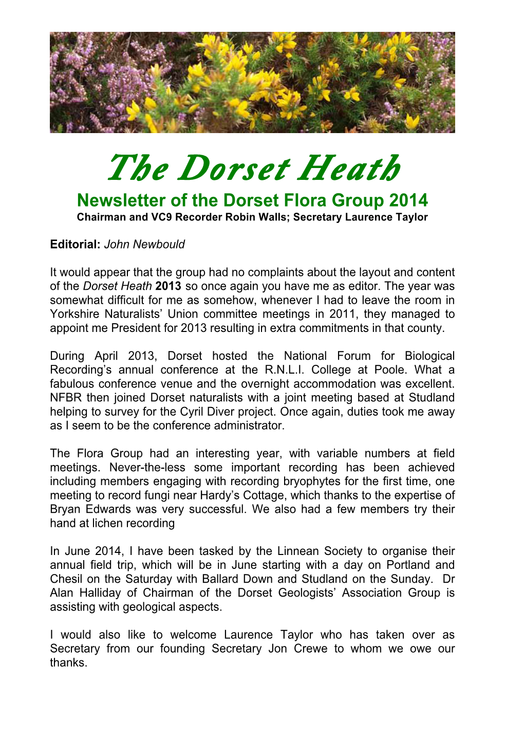 The Dorset Heath 2013 So Once Again You Have Me As Editor