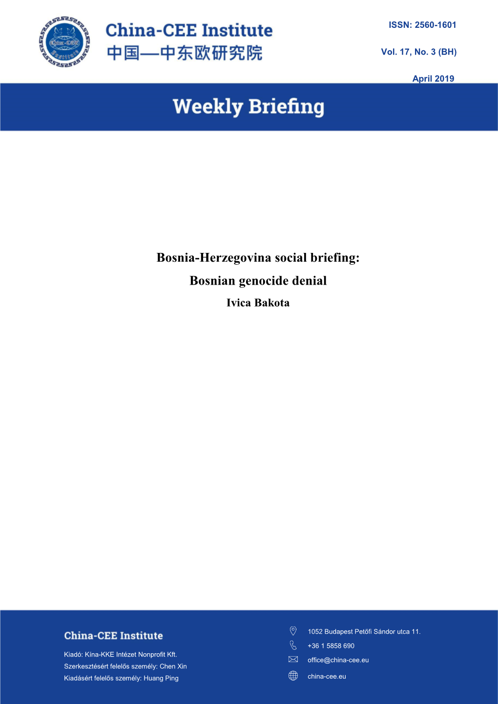 Bosnia-Herzegovina Social Briefing: Bosnian Genocide Denial Ivica Bakota